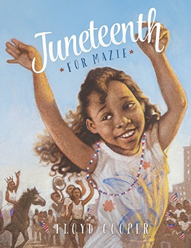 Juneteenth for Mazie /