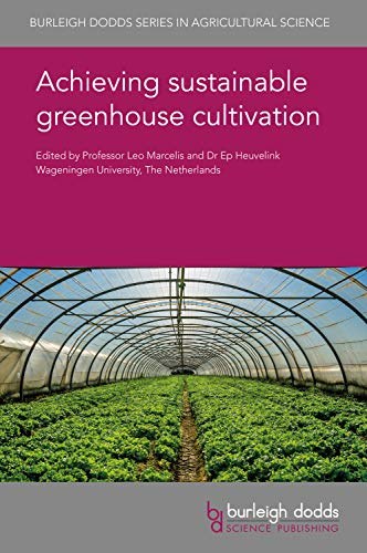 Achieving sustainable greenhouse cultivation /