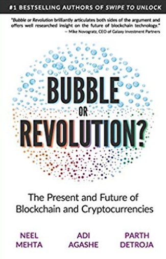 Bubble or revolution? : the present and future of blockchain and cryptocurrencies /