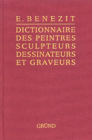 Dictionnaire critique et documentaire des peintres, sculpteurs, dessinateurs et graveurs de tous les temps et de tous les pays /