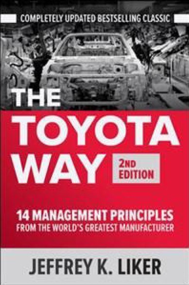 The Toyota way : 14 management principles from the world's greatest manufacturer /