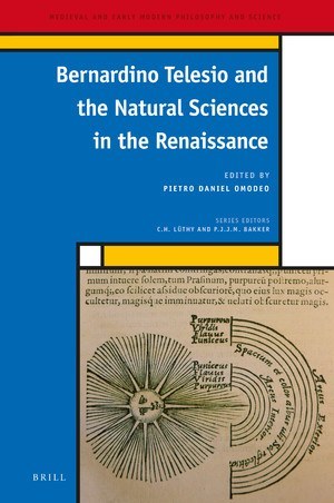 Bernardino Telesio and the natural sciences in the Renaissance /