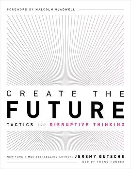 Create the future : tactics for disruptive thinking ; The innovation handbook /