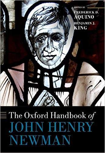 The Oxford handbook of John Henry Newman /