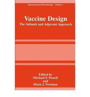 Vaccine design the subunit and adjuvant approach