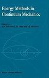 Energy methods in continuum mechanics proceedings of the Workshop on Energy Methods for Free Boundary Problems in Continuum Mechanics, held in Oviedo, Spain, March 21-23, 1994