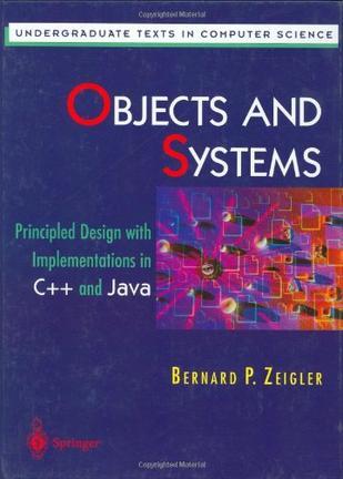 Objects and systems principled design with implementations in C++ and Java