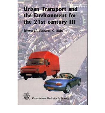Urban transport and the environment for the 21st century III