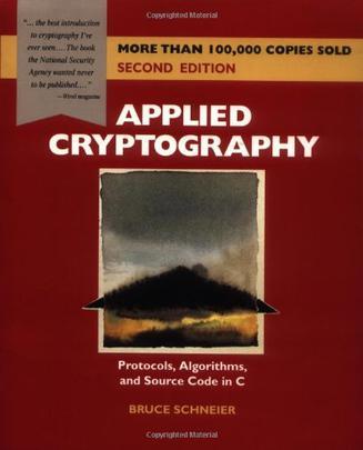 Applied cryptography protocols, algorithms, and source code in C