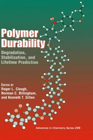 Polymer durability degradation, stabilization, and lifetime prediction