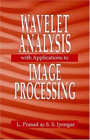 Wavelet analysis with applications to image processing