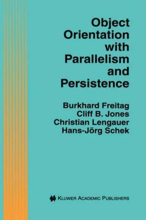 Object orientation with parallelism and persistence