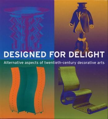 Designed for delight alternative aspects of twentieth-century decorative arts