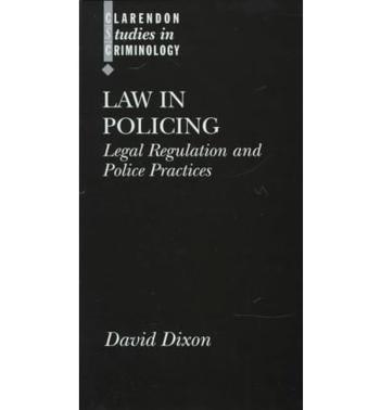Law in policing legal regulation and police practices