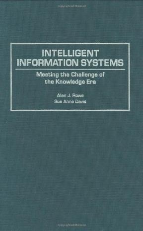 Intelligent information systems meeting the challenge of the knowledge era