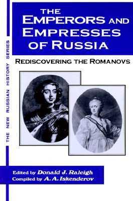 The Emperors and empresses of Russia rediscovering the Romanovs