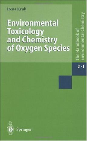 Environmental toxicology and chemistry of oxygen species