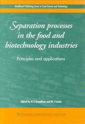 Separation processes in the food and biotechnology industries principles and applications