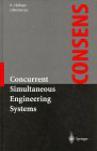 Concurrent simultaneous engineering systems the way to successful product development