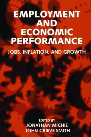 Employment and economic performance jobs, inflation, and growth