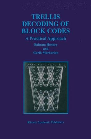 Trellis decoding of block codes a practical approach