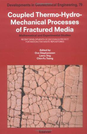 Coupled thermo-hydro-mechanical processes of fractured media mathematical and experimental studies : recent developments of DECOVALEX project for radioactive waste repositories