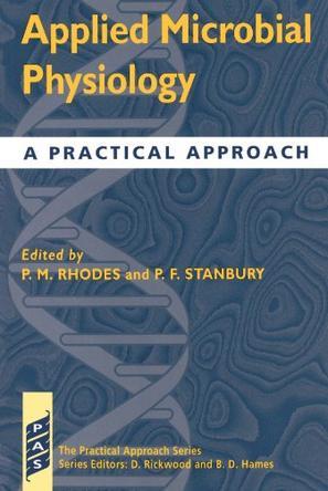 Applied microbial physiology a practical approach