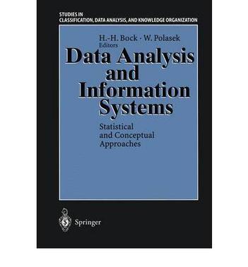 Data analysis and information systems statistical and conceptual approaches : proceedings of the 19th annual conference of the Gesellschaft fur Klassifikation e.V. University of Basel, March 8-10, 1995
