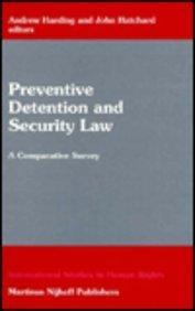 Preventive detention and security law a comparative survey