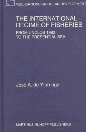 The international regime of fisheries from UNCLOS 1982 to the Presential Sea