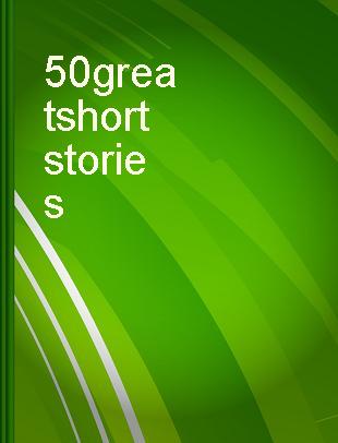 50 great short stories