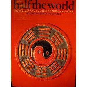 Half the world the history and culture of China and Japan