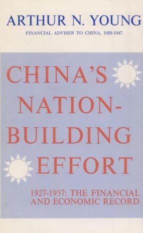 China's nation-building effort, 1927-1937 the financial and economic record