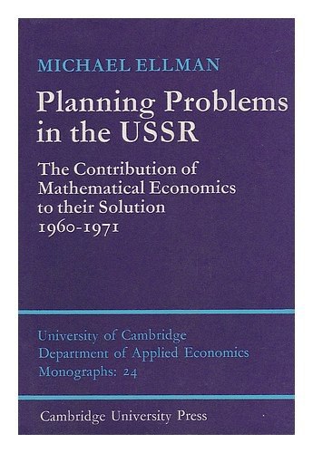 Planning problems in the USSR the contribution of mathematical economics to their solution 1960-1971