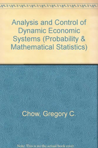 Analysis and control of dynamic economic systems