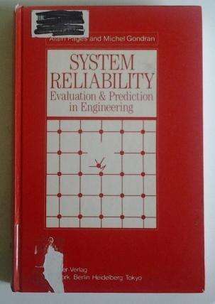 System reliability evaluation and prediction in engineering