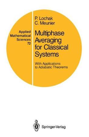 Multiphase averaging for classical systems with applications to adiabatic theorems