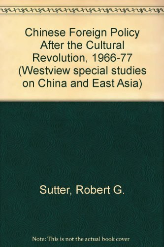Chinese foreign policy after the cultural revolution, 1966-1977