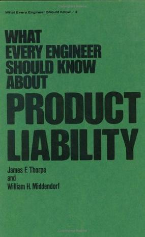 What every engineer should know about product liability