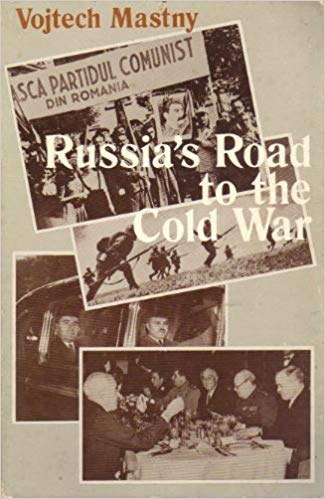 Russia's road to the cold war diplomacy, warfare, and the politics of communism, 1941-1945