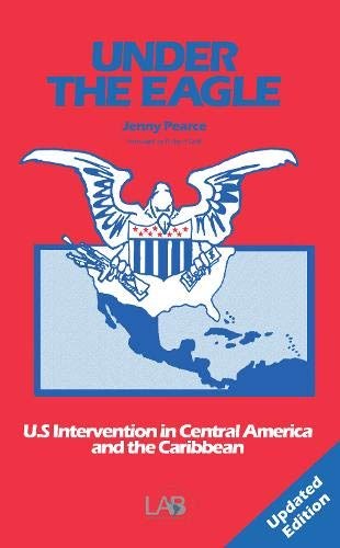 Under the eagle U.S. intervention in Central America and the Caribbean