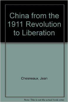 China from the 1911 revolution to liberation