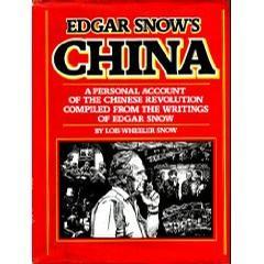 Edgar Snow's China a personal account of the Chinese revolution