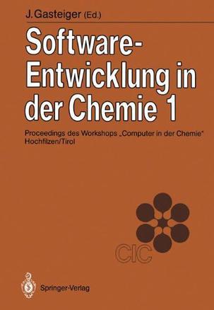 Software-Entwicklung in der Chemie proceedings des Workshops "Computer in der Chemie", Hochfilzen, Tirol, 19.-21. Nov. 1986