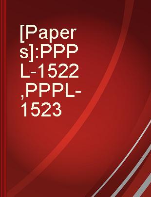 [Papers] PPPL-1522, PPPL-1523