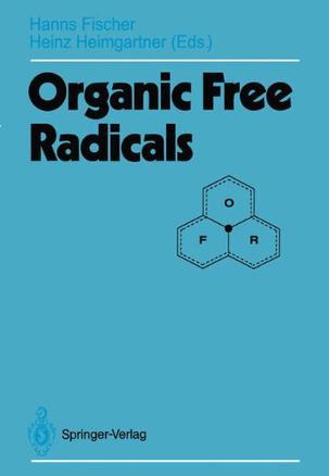 Organic free radicals proceedings of the Fifth International Symposium, Zürich, 18.-23. September 1988