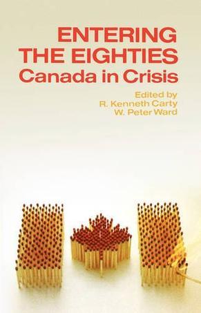 Entering the eighties Canada in crisis