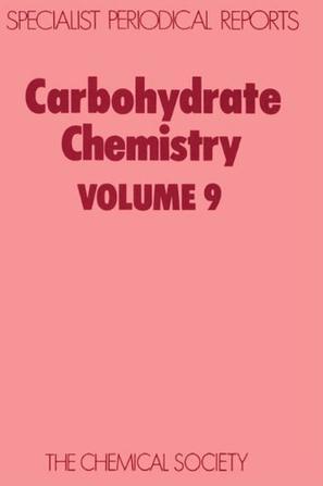 Carbohydrate chemistry. Volume 9, A review of the literature published during 1975