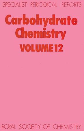 Carbohydrate chemistry. Volume 12, A review of the literatre published during 1978