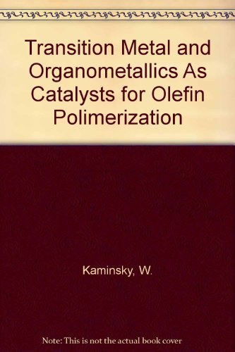 Transition metals and organometallics as catalysts for olefin polimerization [sic]
